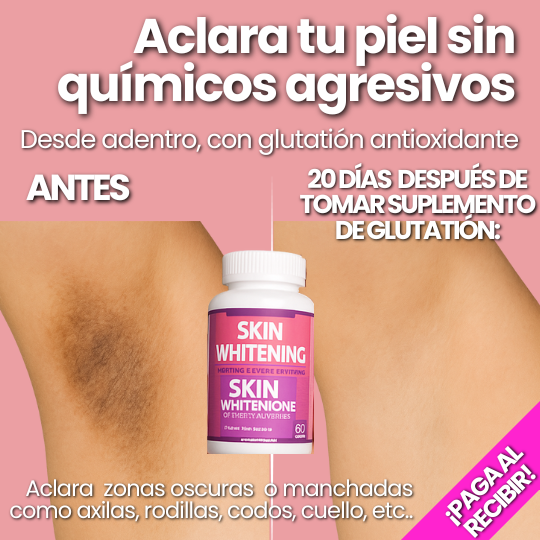 Suplemento Blanqueador de Piel de Glutatión - ¡Piel Radiante!